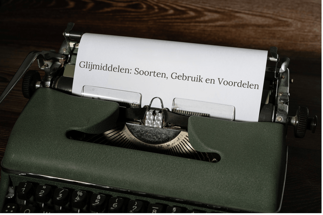 Glijmiddelen: Soorten, Gebruik en Voordelen - Erolure